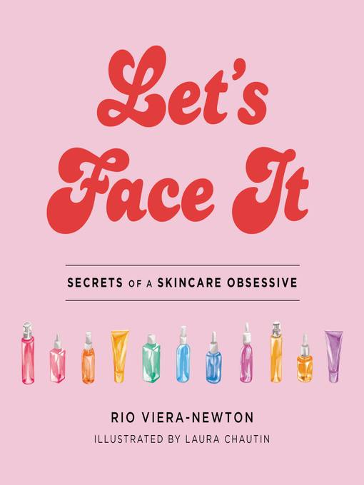 Title details for Let's Face It by Rio Viera-Newton - Wait list